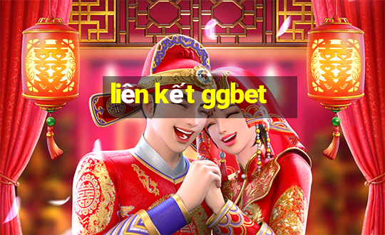 liên kết ggbet