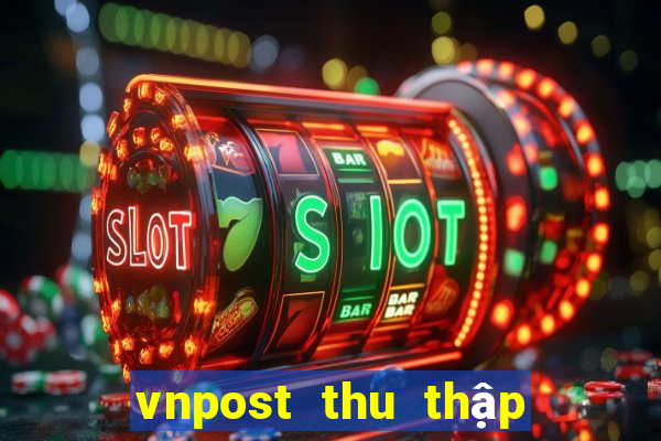 vnpost thu thập địa chỉ