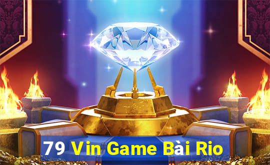 79 Vin Game Bài Rio