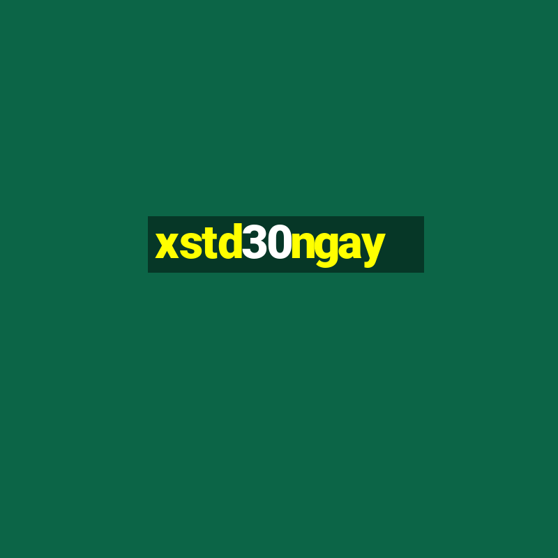 xstd30ngay