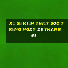 xổ số kiến thiết sóc trăng ngày 20 tháng 04