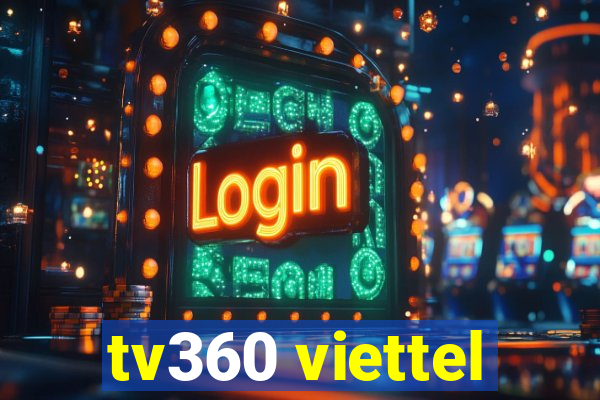 tv360 viettel