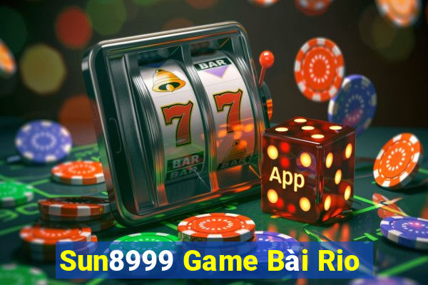 Sun8999 Game Bài Rio