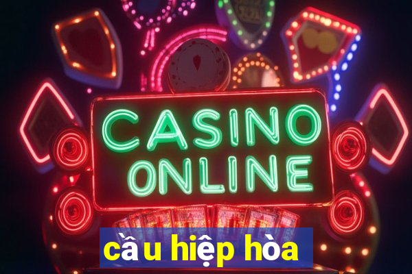 cầu hiệp hòa