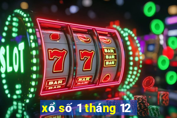 xổ số 1 tháng 12