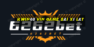 Kwin68 Vin Game Bài Xì Lát