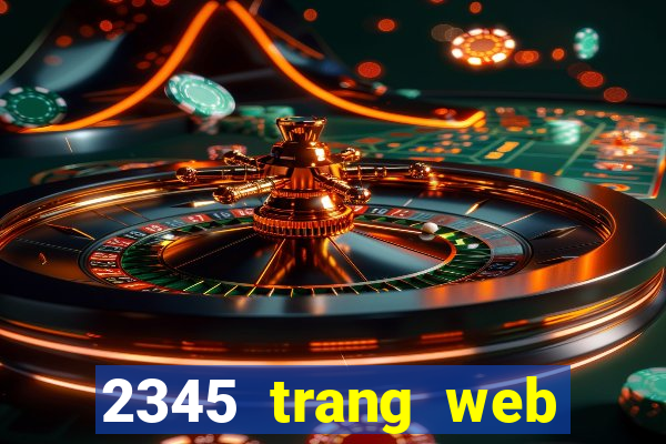 2345 trang web xổ số chính thức