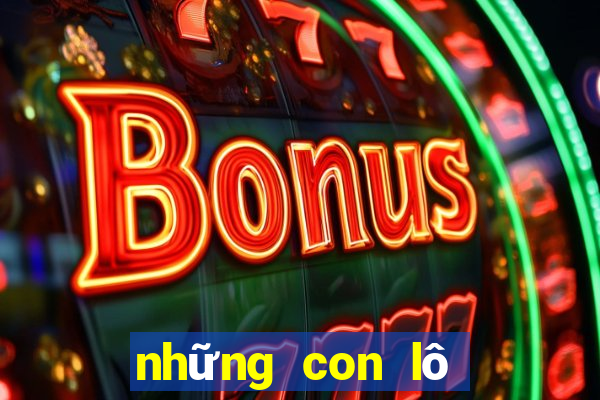 những con lô hay về trong tuần