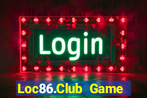 Loc86.Club Game Bài Đổi Thưởng Go88