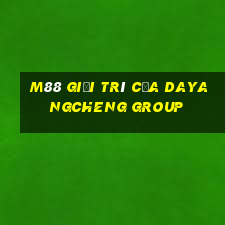 M88 Giải trí của Dayangcheng Group