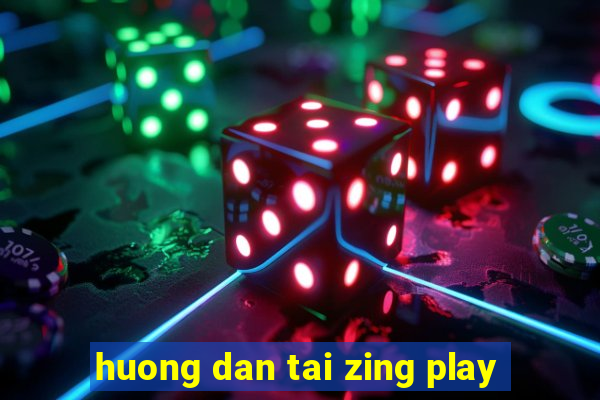 huong dan tai zing play