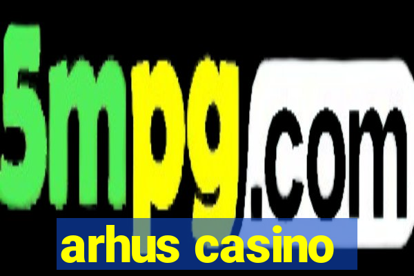 arhus casino