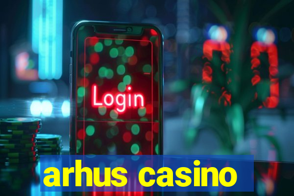 arhus casino