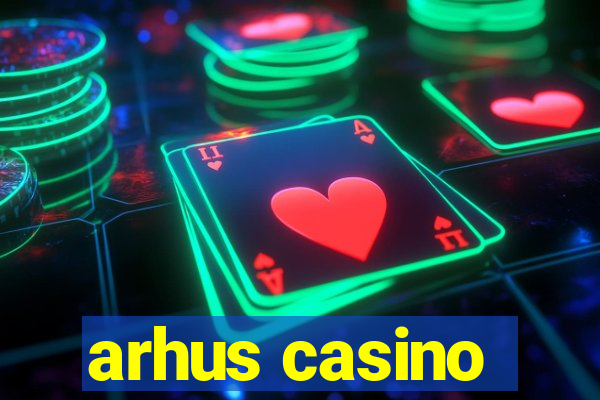 arhus casino