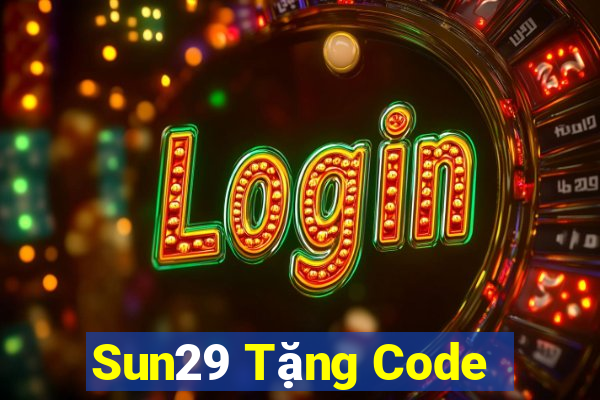 Sun29 Tặng Code