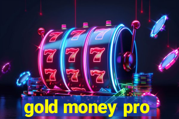 gold money pro