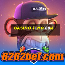 casino tặng 88k