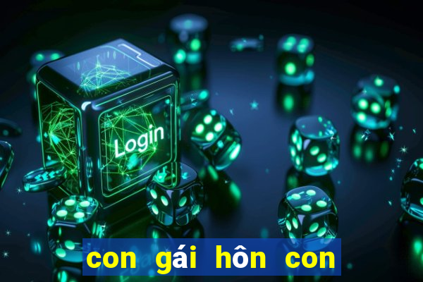 con gái hôn con gái ở phòng ngủ