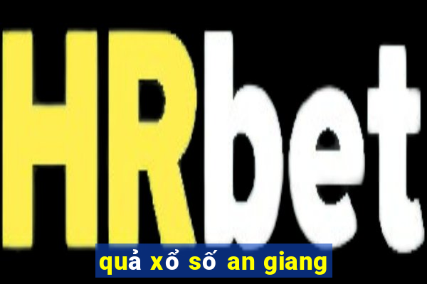 quả xổ số an giang