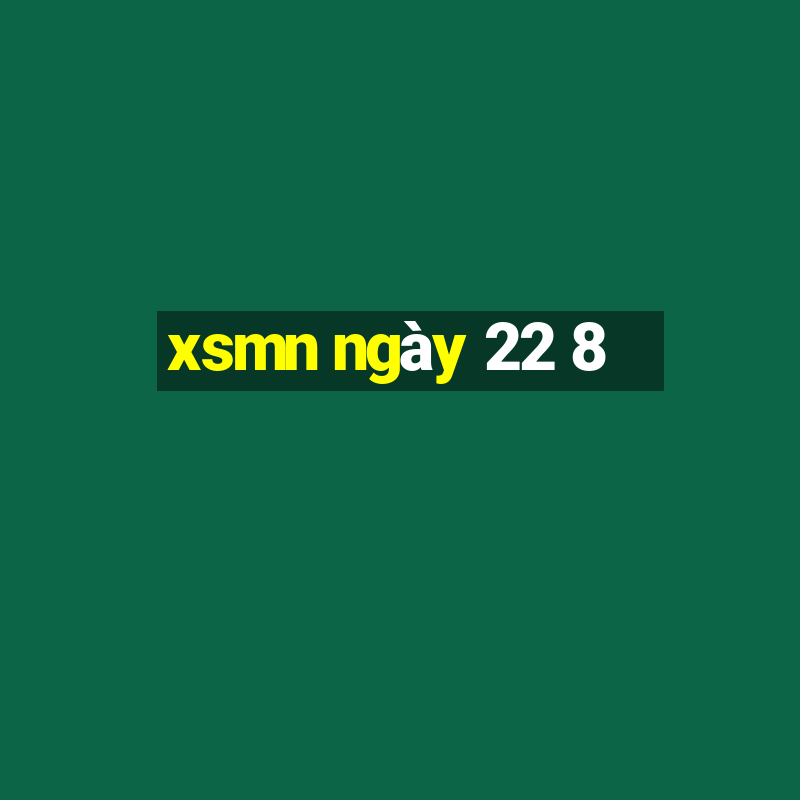 xsmn ngày 22 8