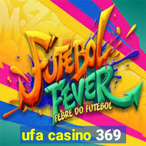 ufa casino 369