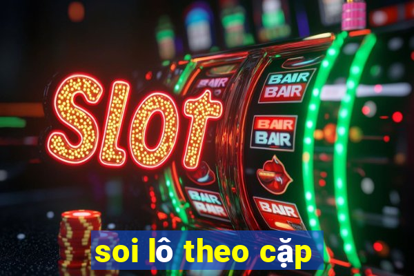 soi lô theo cặp