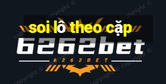 soi lô theo cặp