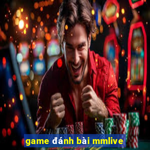 game đánh bài mmlive