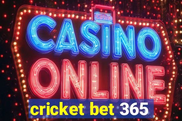 cricket bet 365