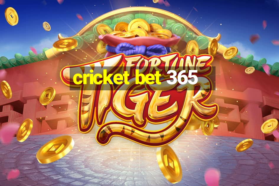 cricket bet 365