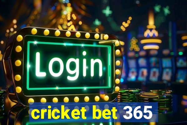 cricket bet 365