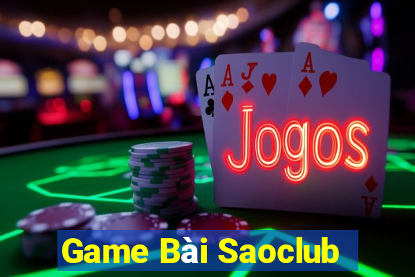 Game Bài Saoclub