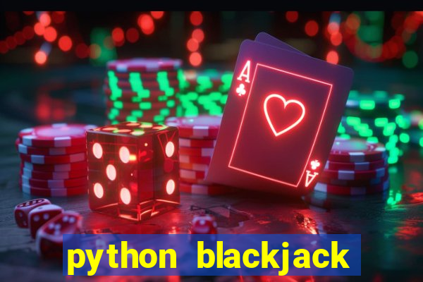 python blackjack game tutorial