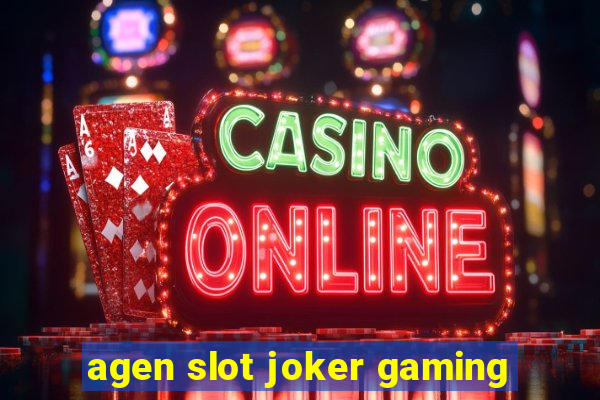 agen slot joker gaming