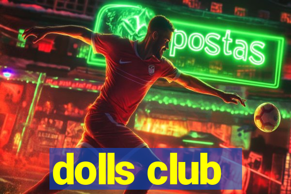 dolls club