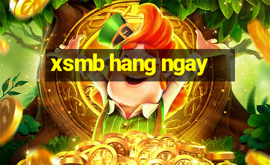 xsmb hang ngay