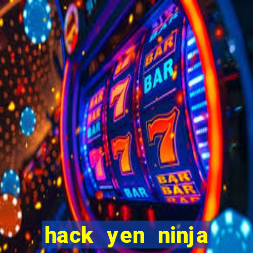 hack yen ninja school online