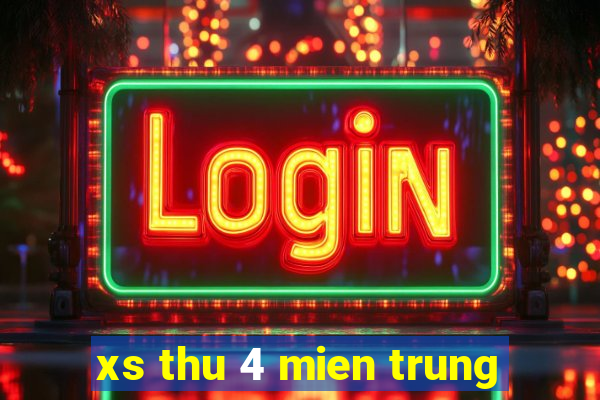 xs thu 4 mien trung