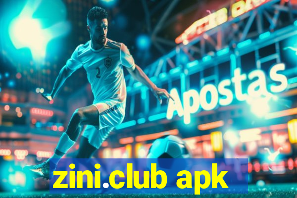 zini.club apk