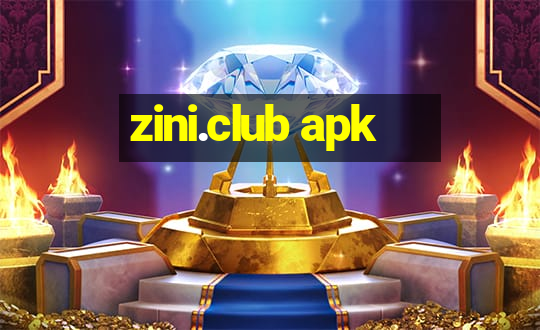 zini.club apk