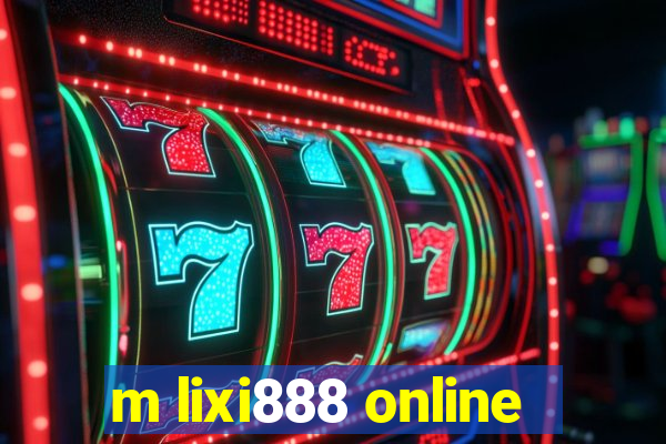 m lixi888 online