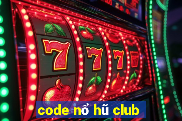 code nổ hũ club