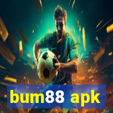 bum88 apk