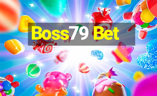 Boss79 Bet