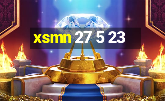 xsmn 27 5 23