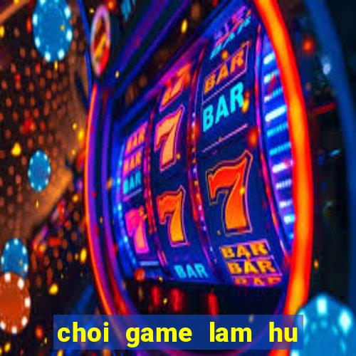 choi game lam hu man hinh dien thoai