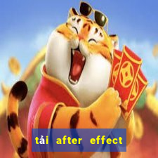 tải after effect cc 2020