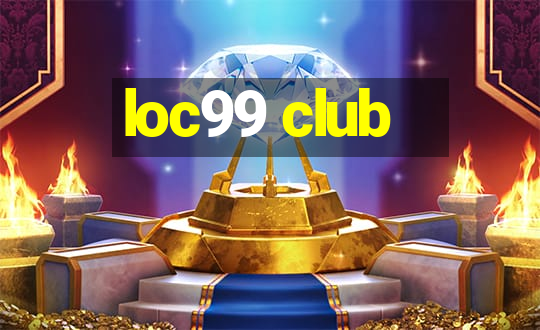 loc99 club