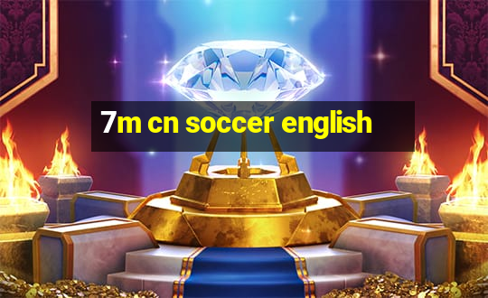 7m cn soccer english