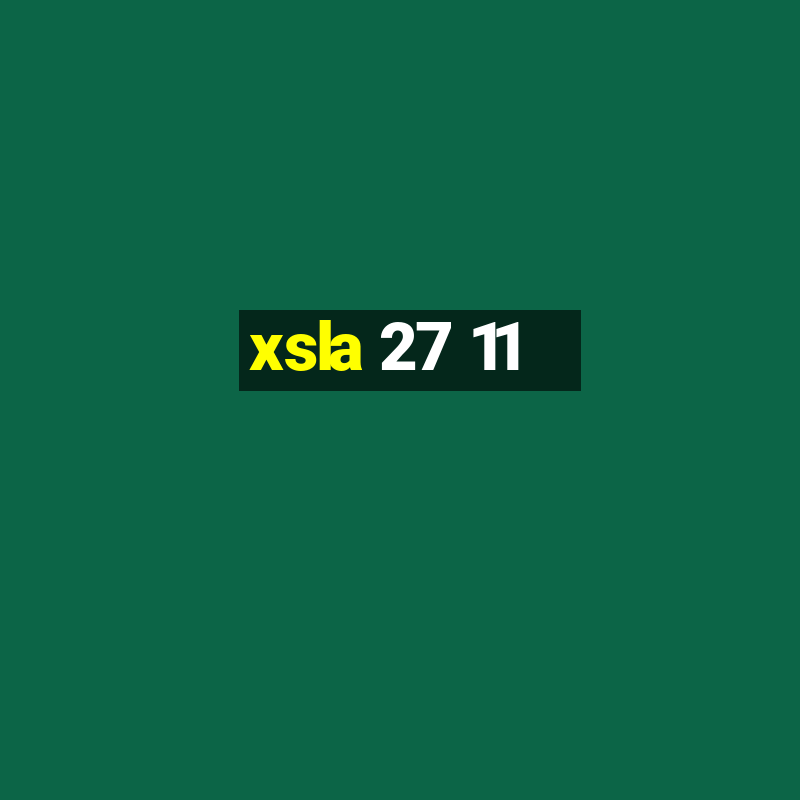 xsla 27 11